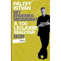 Mit érdemes megvenni? - A 100 legjobb magyar bor 2008