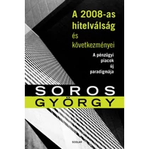 A 2008-as hitelválság és következményei - A pénzügyi piacok új paradigmája